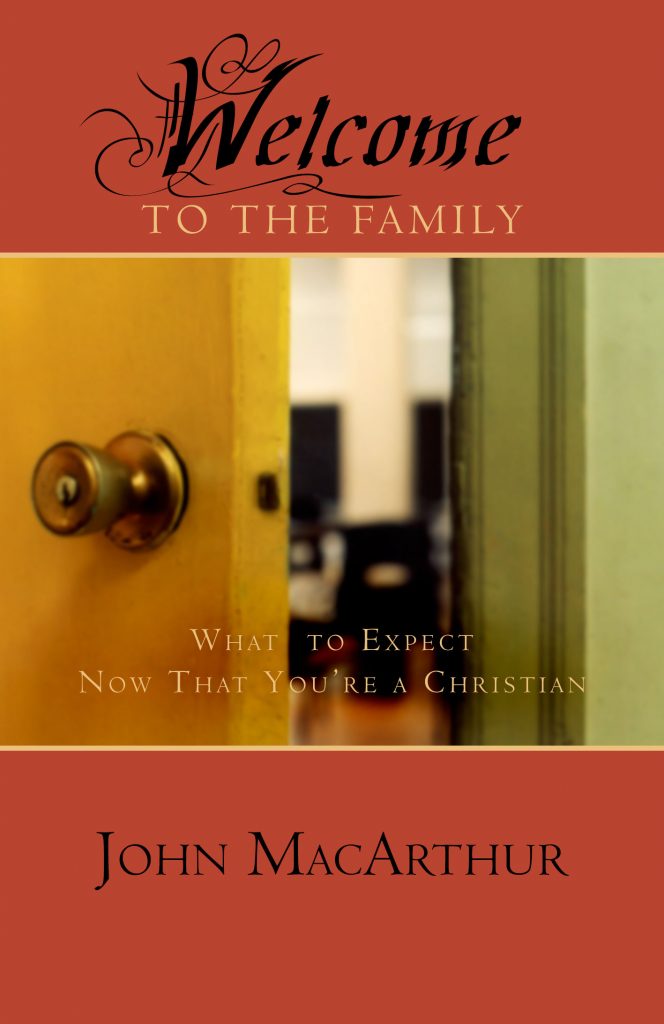 Welcome to the Family: For New Believers