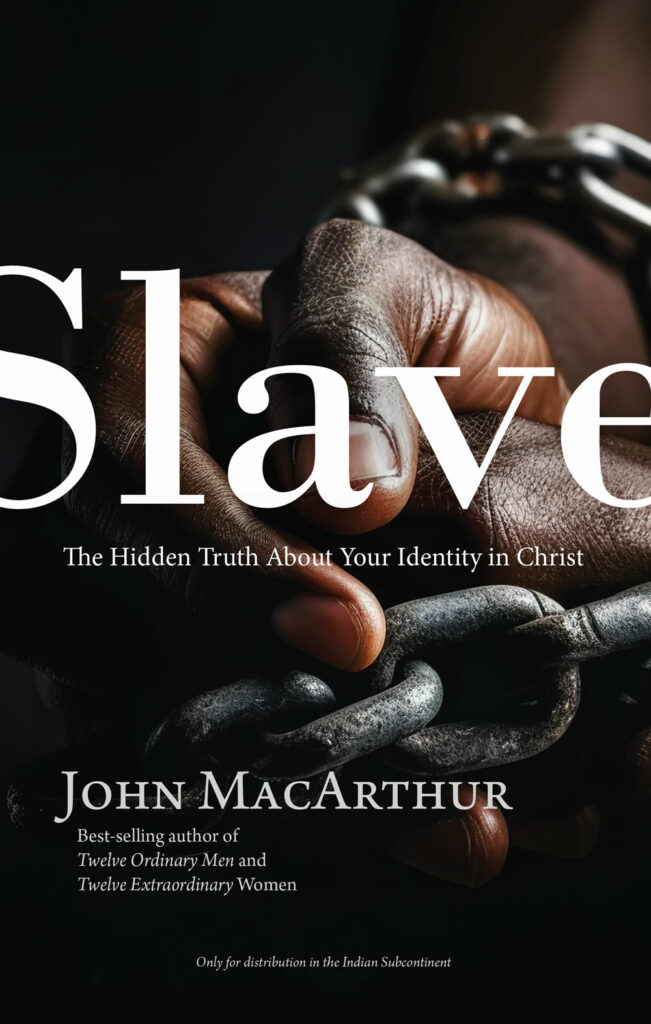 Slave: The Hidden Truth About Your Identity in Christ