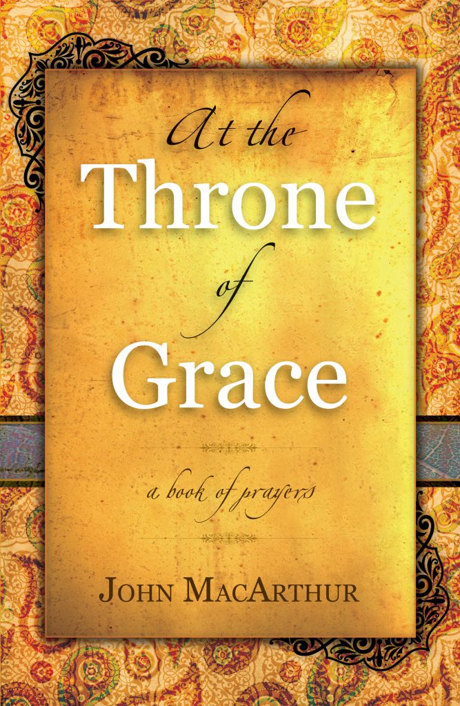 At the Throne of Grace: A Book of Prayers