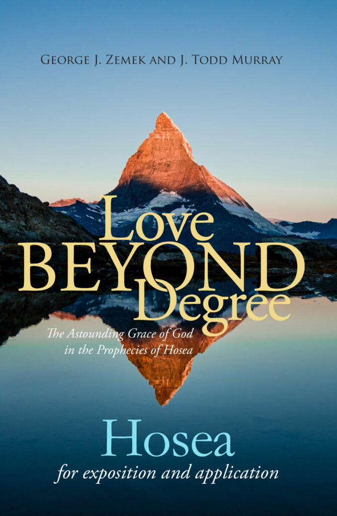 Hosea: Love Beyond Degree (for Exposition and Application)