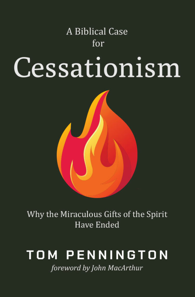 A Biblical Case for Cessationism
