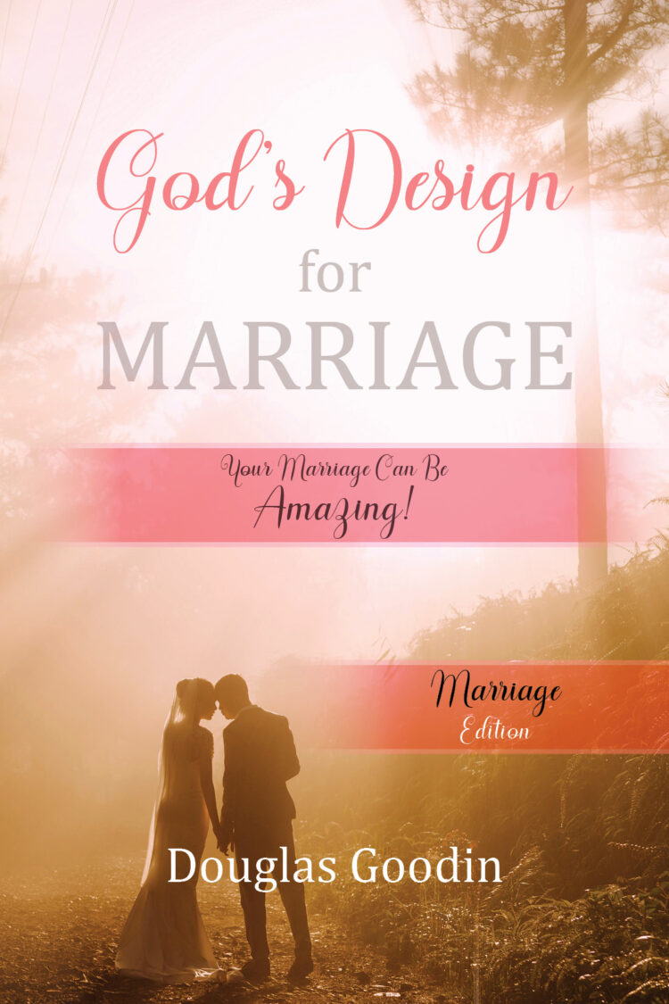 God's Design for Marriage: Marriage Edition