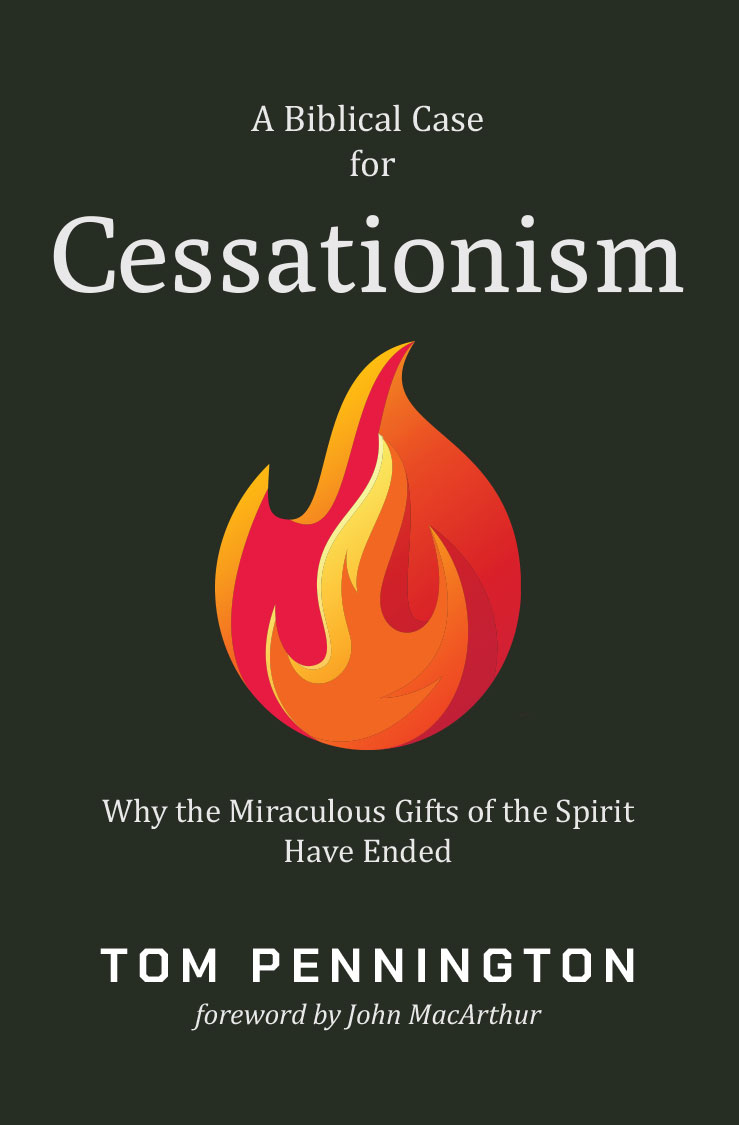 A Biblical Case for Cessationism