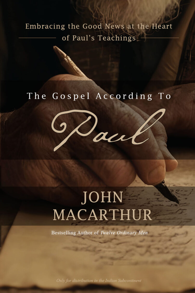 The Gospel According To Paul: Embracing the Good News at the Heart of Paul’s Teachings
