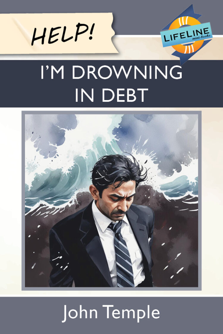 HELP! I’m Drowning in Debt