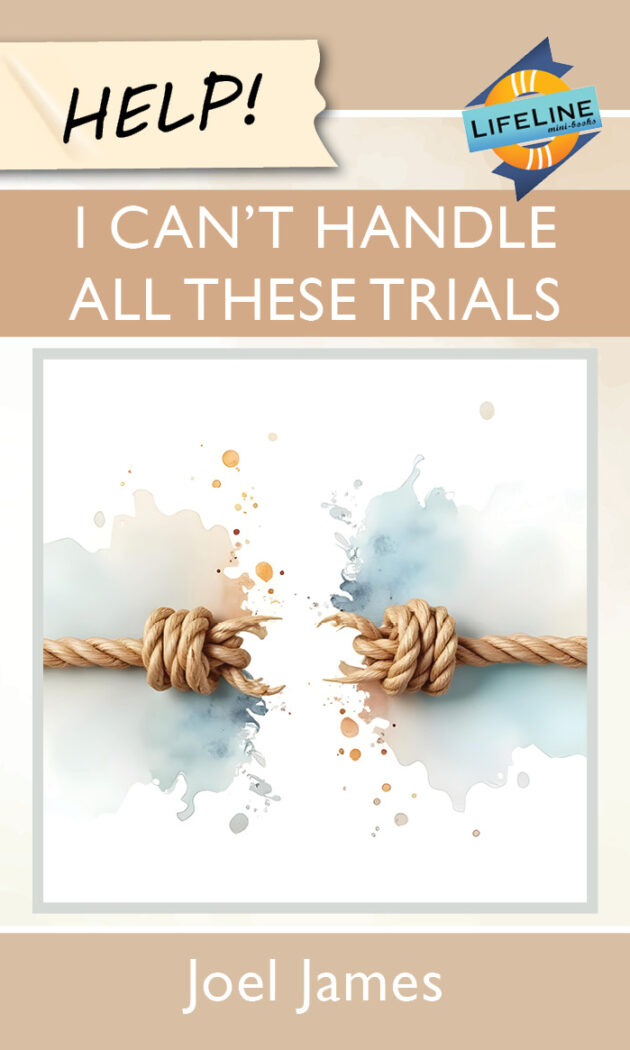 Help! I Can’t Handle All these Trials (Booklet)