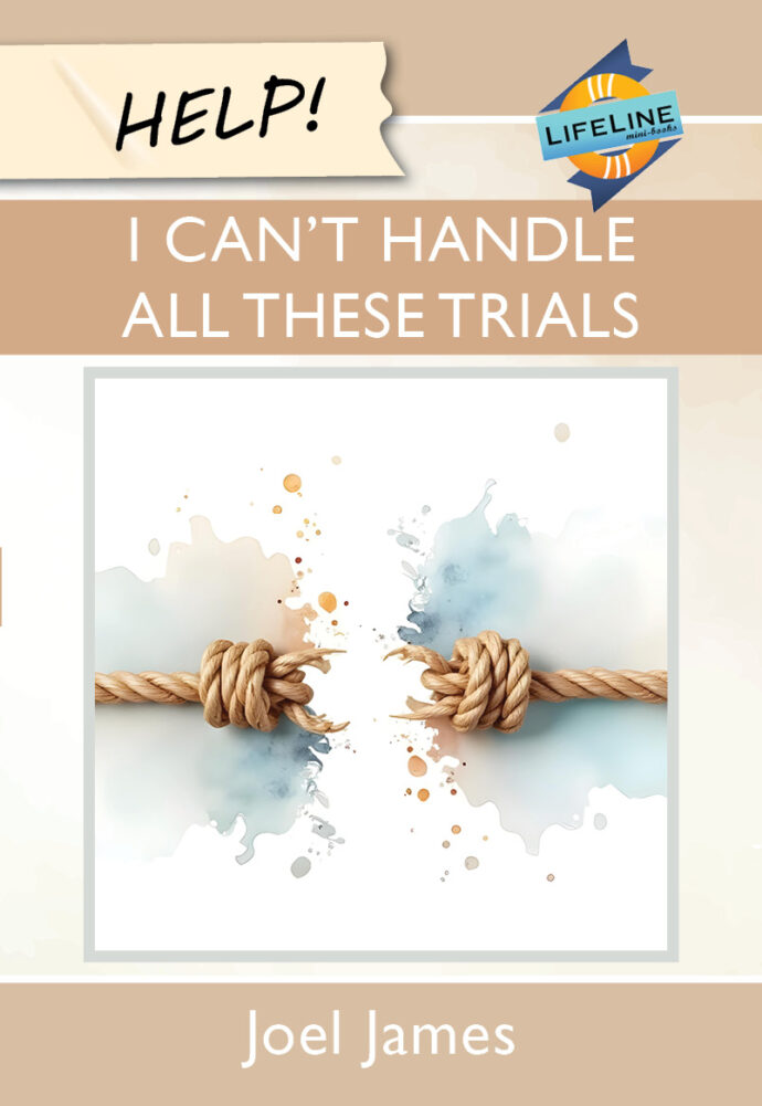 Help! I Can’t Handle All these Trials (Booklet)