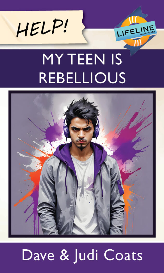 Help! My Teen Is Rebellious (Booklet)