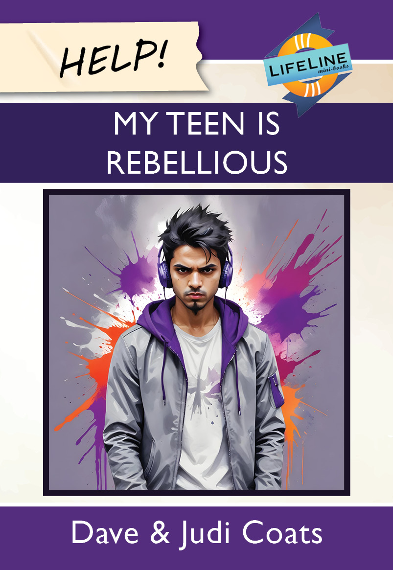 Help! My Teen Is Rebellious (Booklet)