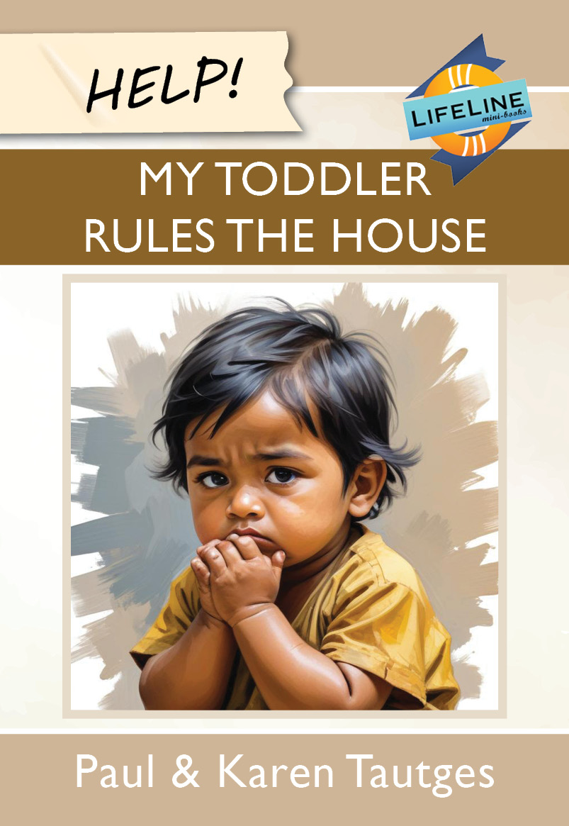 Help! My Toddler Rules the House (Booklet)