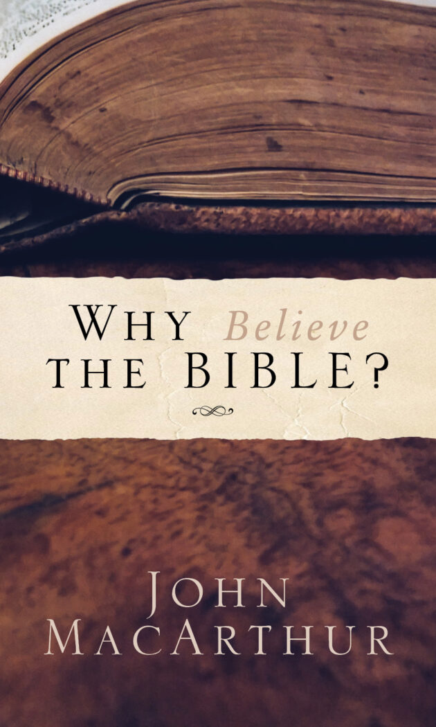 Why Believe the Bible?