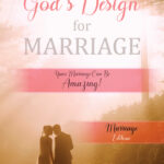 God's Design for Marriage: Marriage Edition