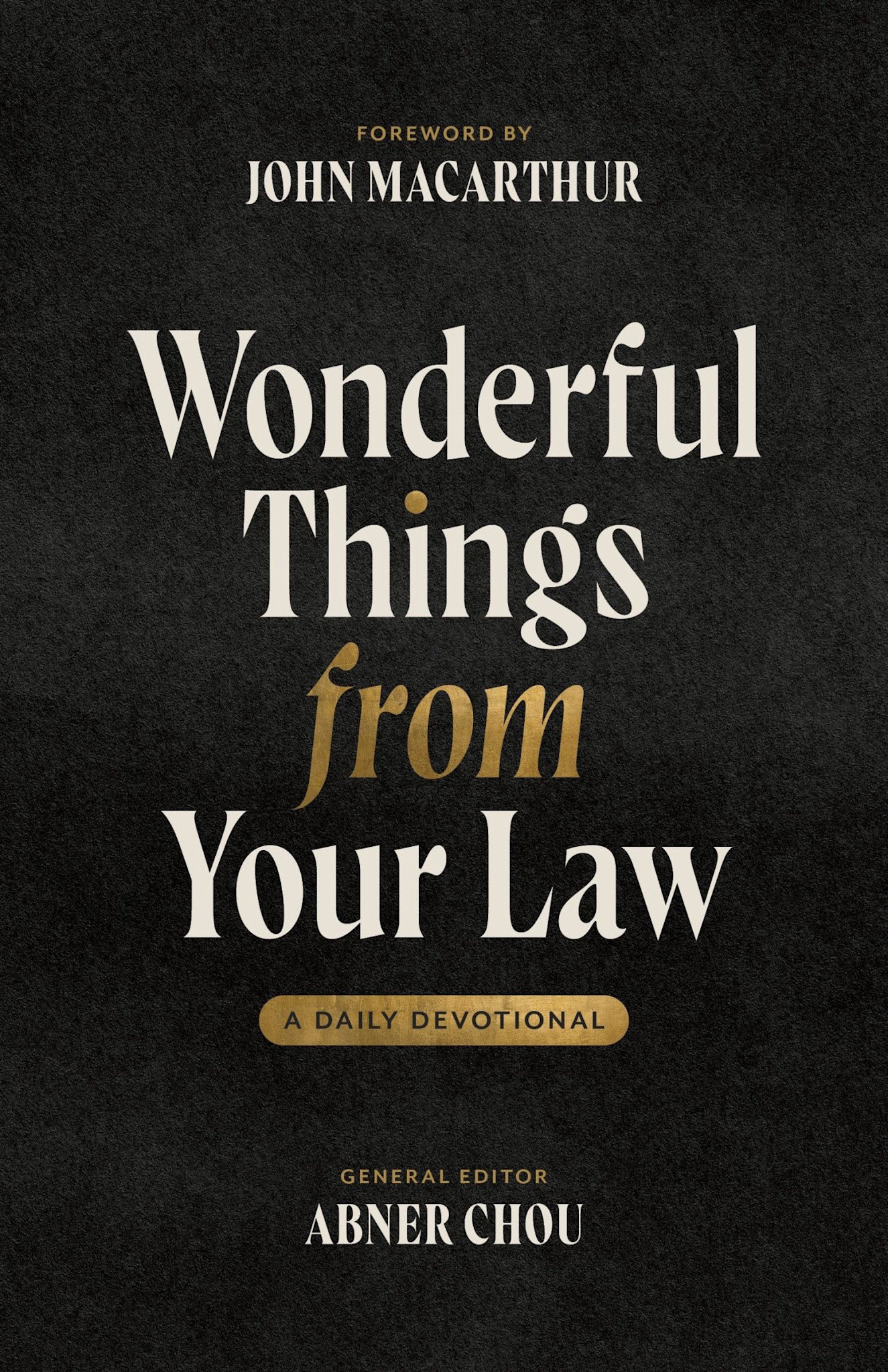 Wonderful Things From Your Law - A Daily Devotional
