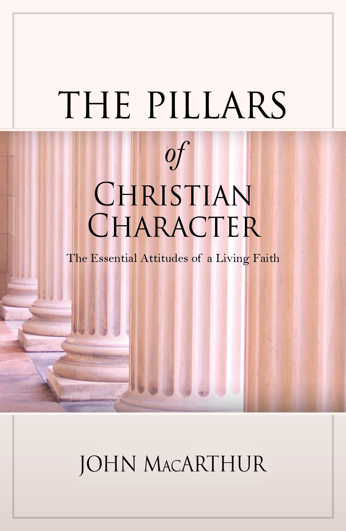 The Pillars of Christian Character