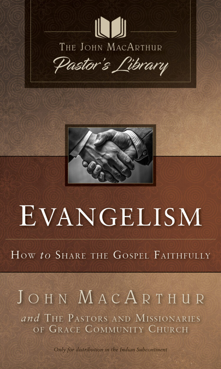 Evangelism - How to Share the Gospel Faithfully