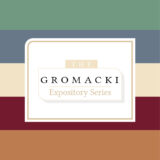 The Gromacki Expository Series